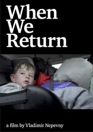 Poster do filme When We Return