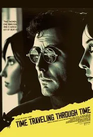 Poster do filme Time Traveling Through Time