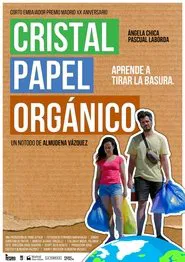 Cristal, papel, orgánico movie poster