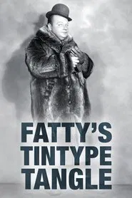 Poster do filme Fatty's Tintype Tangle