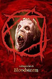 Subspecies 4: Bloodstorm movie poster