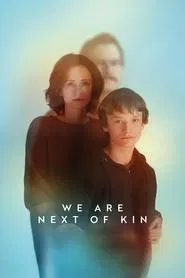 We Are Next of Kin movie poster