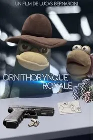Ornithorynque Royale movie poster