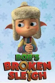 Bob's Broken Sleigh movie poster