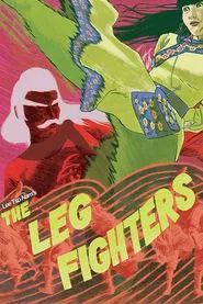 The Leg Fighters movie poster