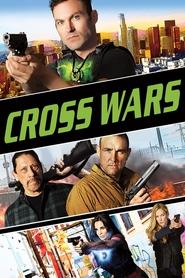 Cross Wars movie poster