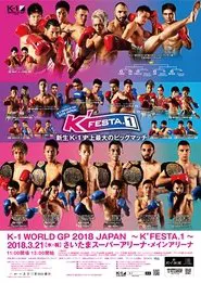 K-1 WORLD GP 2018: K'FESTA 1 movie poster