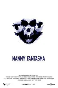 Manny Fantasma movie poster