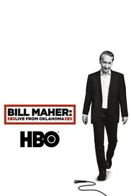 Bill Maher: Live From Oklahoma movie poster