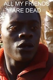 All My Friends Are Dead movie poster