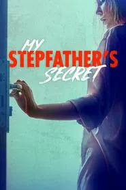 My Stepfather's Secret movie poster