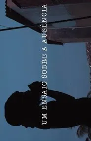 Um Ensaio Sobre Ausência movie poster