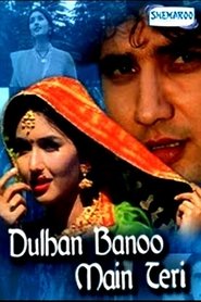 Dulhan Banoo Main Teri movie poster