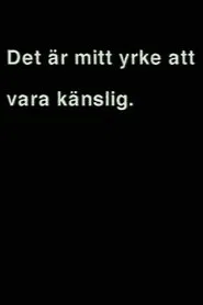 Poster do filme Det är mitt yrke att vara känslig