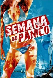 Poster do filme Semana do Pânico