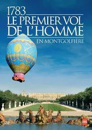 1783, le premier vol de l'homme movie poster