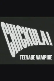 Chickula! Teenage Vampire movie poster