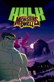 Hulk: Where Monsters Dwell movie poster
