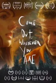 Come Out, Wherever You Are movie poster