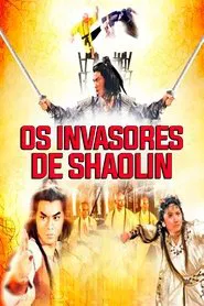 Poster do filme Os Invasores de Shaolin