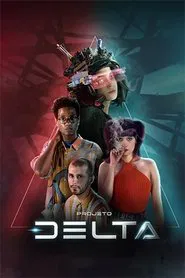 Projeto Delta tv show poster
