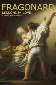 Poster do filme Fragonard: Lessons in Love
