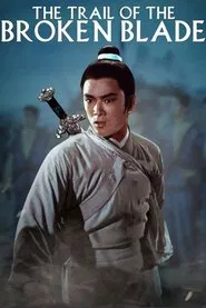 The Trail of the Broken Blade movie poster
