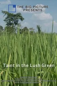 Poster do filme Taint in the Lush Green