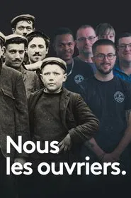 Nous les ouvriers movie poster