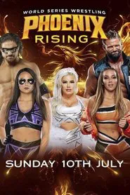 World Series Wrestling: Phoenix Rising (Night 3) movie poster