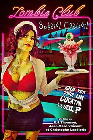 Zombie Club Special Cocktail movie poster