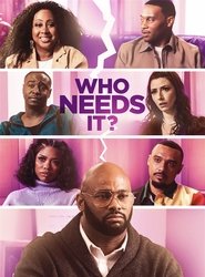 Who Needs It? movie poster