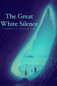 The Great White Silence movie poster