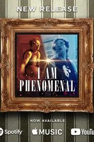 I Am Phenomenal movie poster