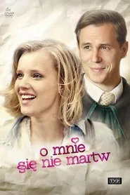 O mnie się nie martw tv show poster
