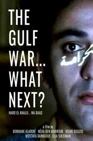 The Gulf War... What Next? movie poster