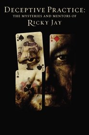 Deceptive Practice: The Mysteries and Mentors of Ricky Jay movie poster