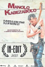 Manolo Kabezabolo (Si todavía te kedan dientes es ke no estuviste ahí) movie poster