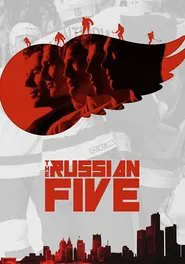 The Russian Five movie poster