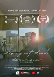 Poster do filme Living Out Loud: Reflection of Trans Visibility