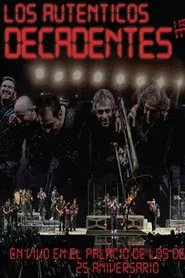 Los Auténticos Decadentes ‎– Hecho En Mexico - En Vivo En El Palacio De Los Deportes - 25 Aniversario movie poster