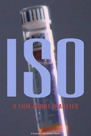 ISO: A Film About Diabetes movie poster
