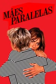 Poster do filme Mães Paralelas