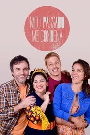 Meu Passado me Condena tv show poster