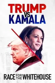 Poster do filme Trump vs. Kamala: Race for the White House