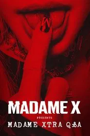 Madame X Presents: Madame Xtra Q&A movie poster