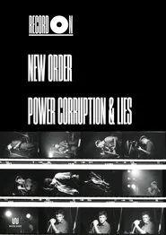 Record On: New Order - Power, Corruption & Lies movie poster