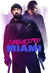 Poster do filme Sequestro em Miami