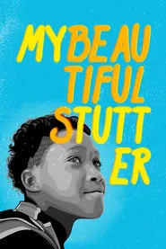 My Beautiful Stutter movie poster
