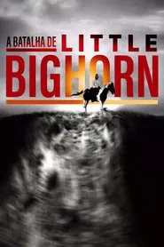 Poster do filme A Batalha de Little Bighorn